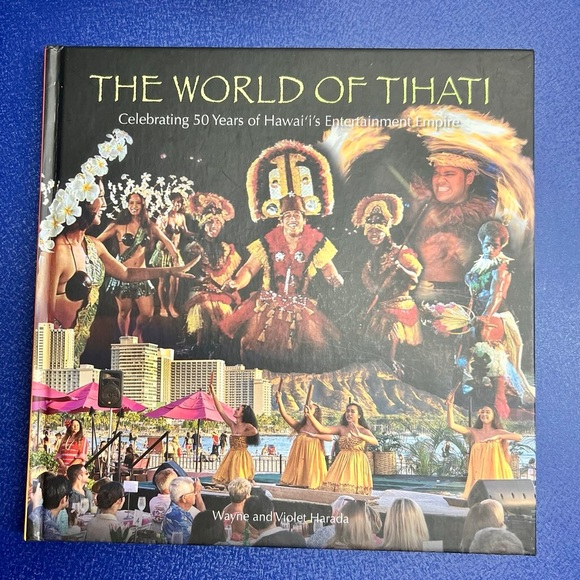 🏝️ World of Tihati book 50 Years of Hawaii's Entertainment Empire LN Harada HC - Picture 1 of 12